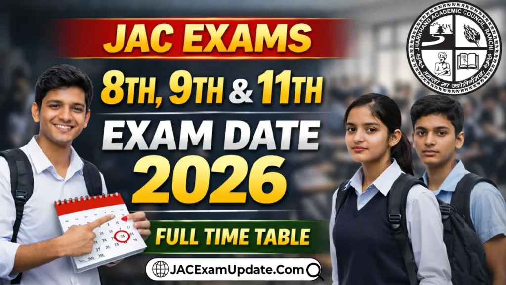 JAC 8th, 9th & 11th Exam Date 2026