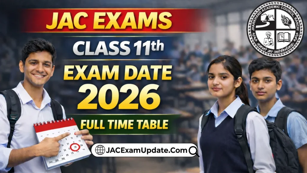 JAC 11th Exam Date 2026