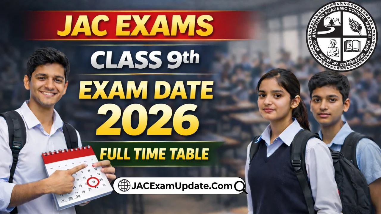 JAC 9th Exam Date 2026