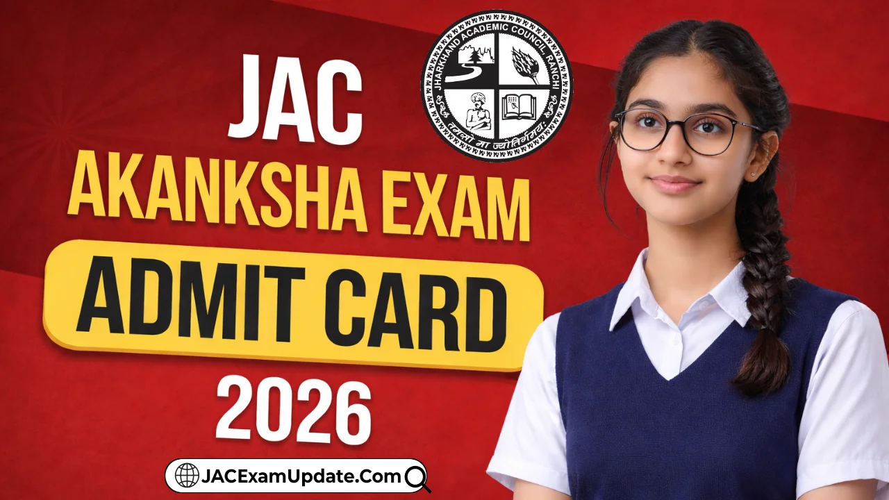 JAC Akanksha Exam Admit Card 2026